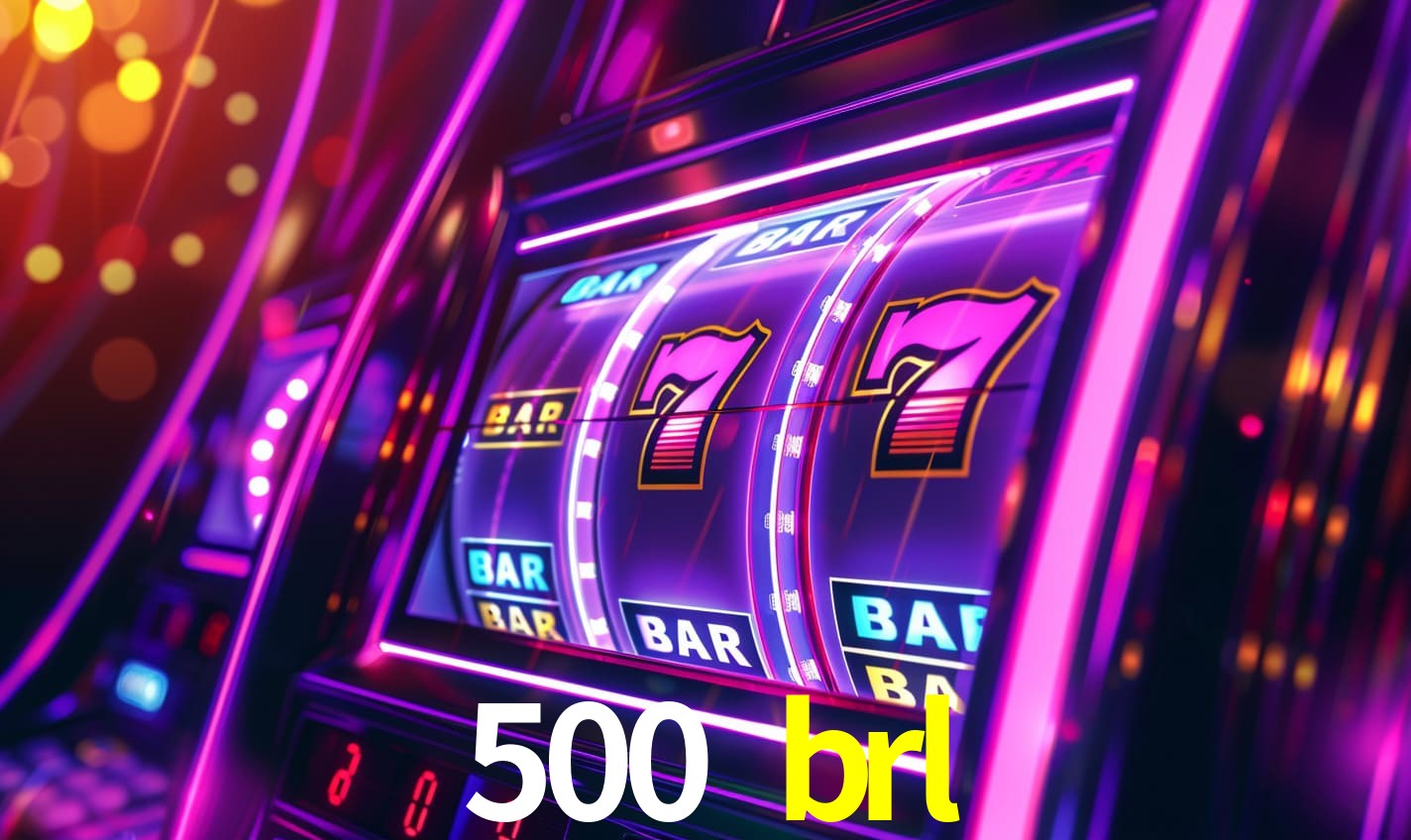 500 brl - Plataforma Oficial - 500 brl bet