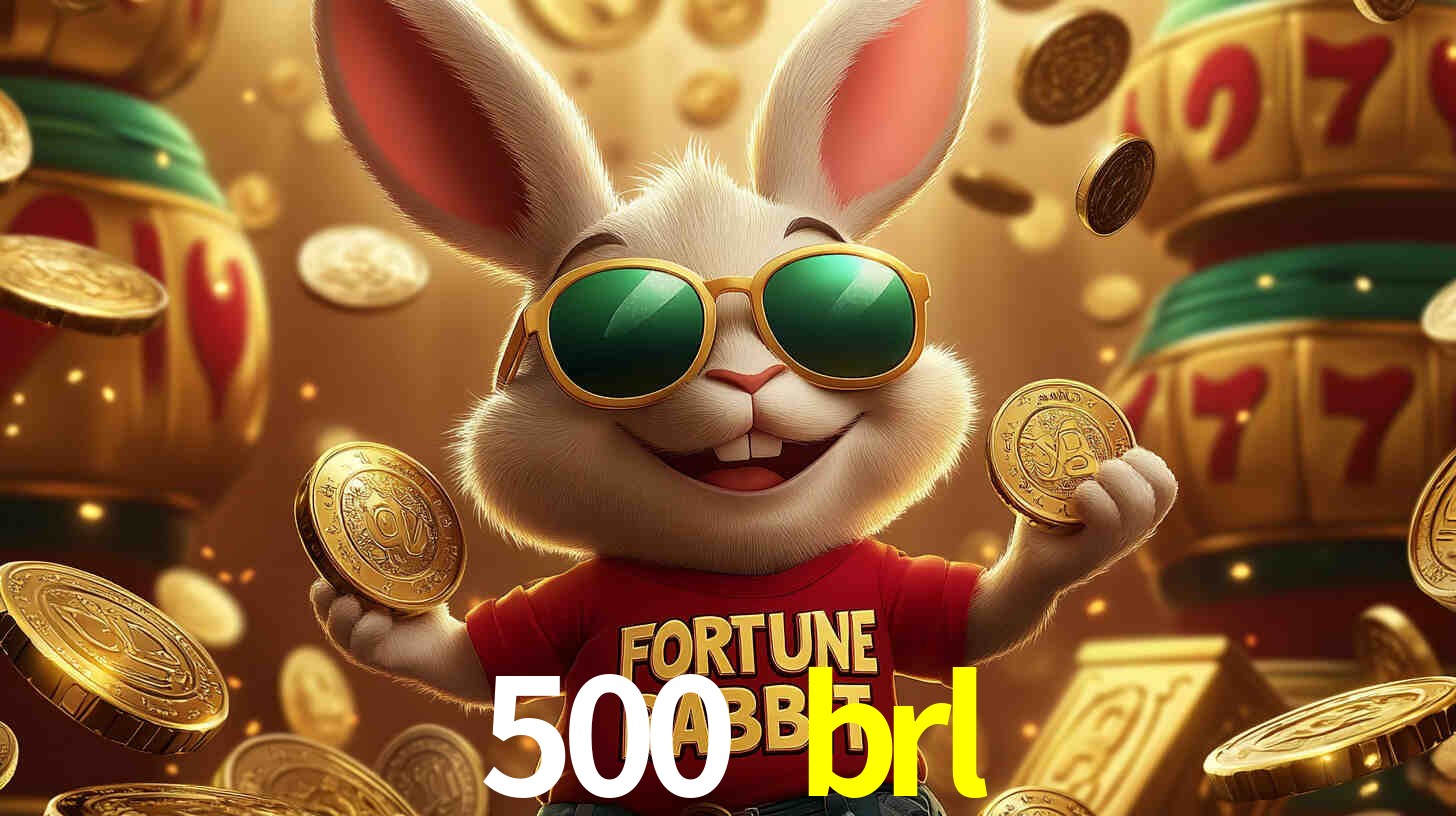 500 brl,500 brl bet
