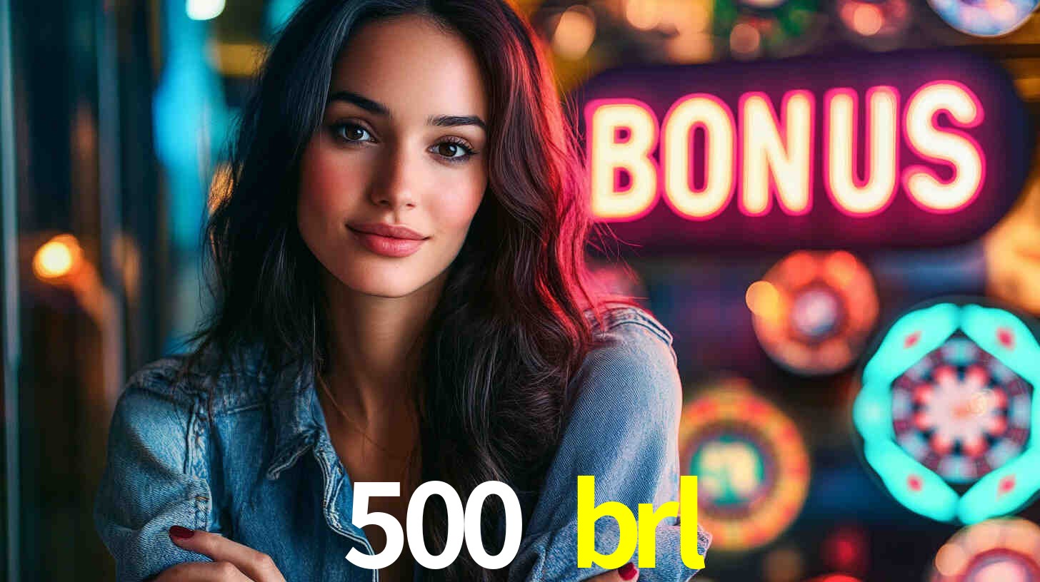 500 brl: Seu Especialista em Apostas Esportivas Brasileiras