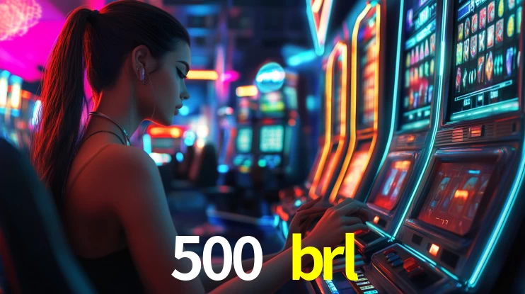 500 brl App Interface