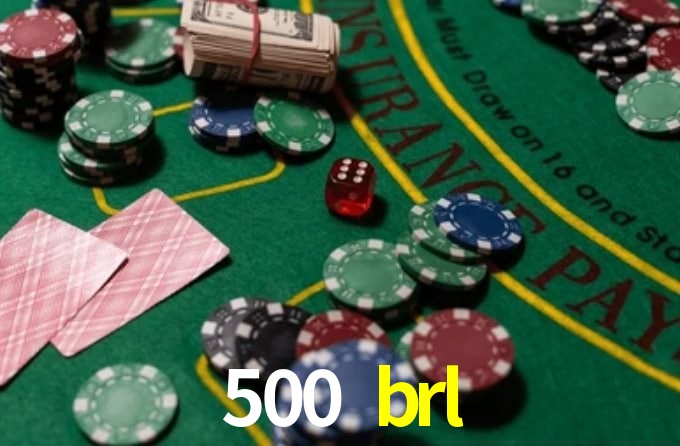 500 brl,500 brl bet
