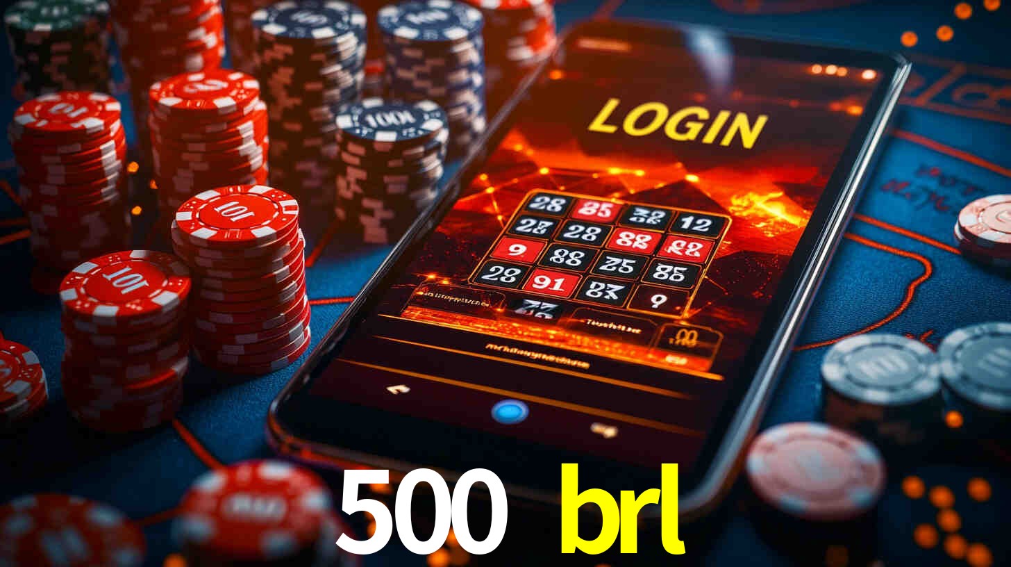 500 brl