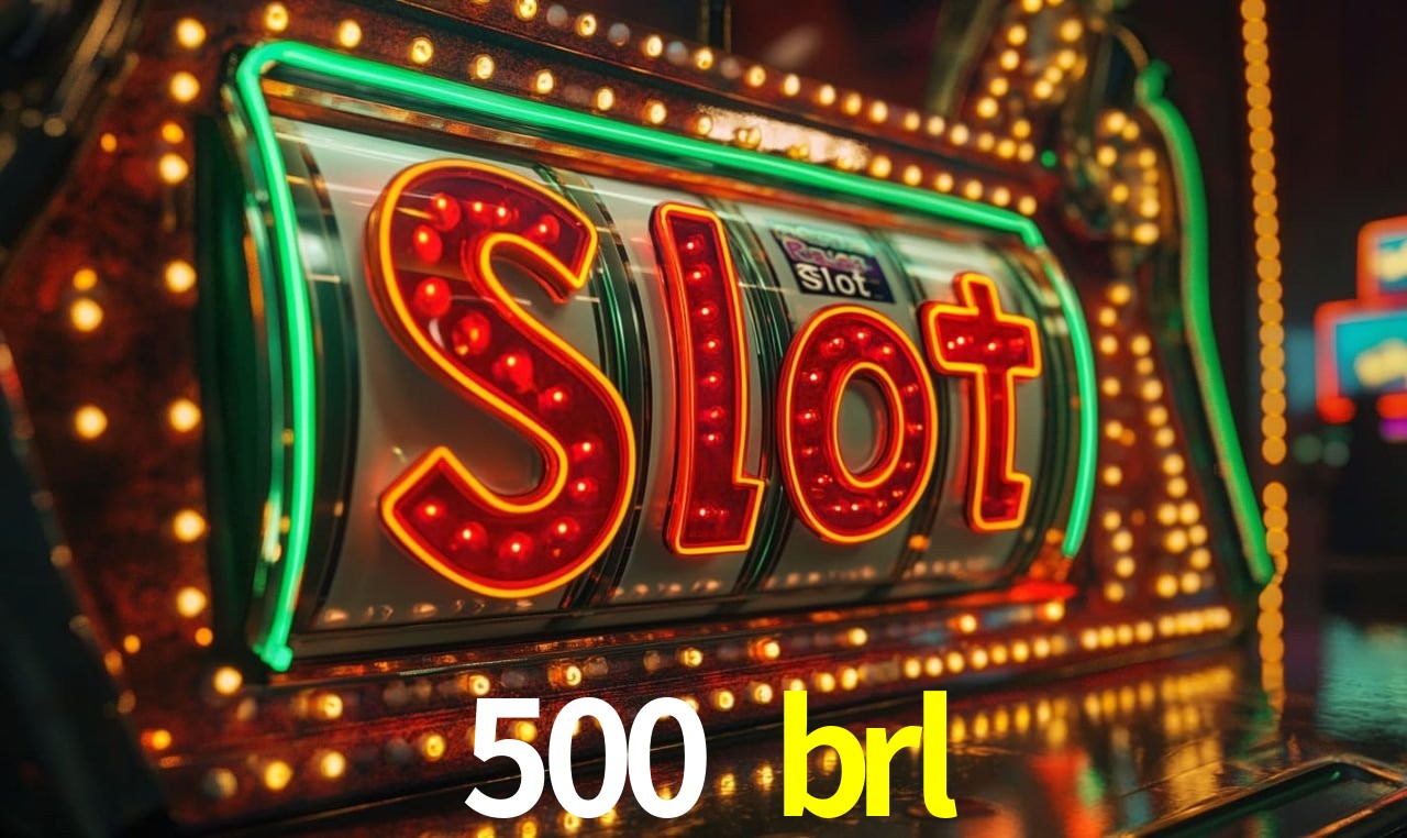 500 brl - Support