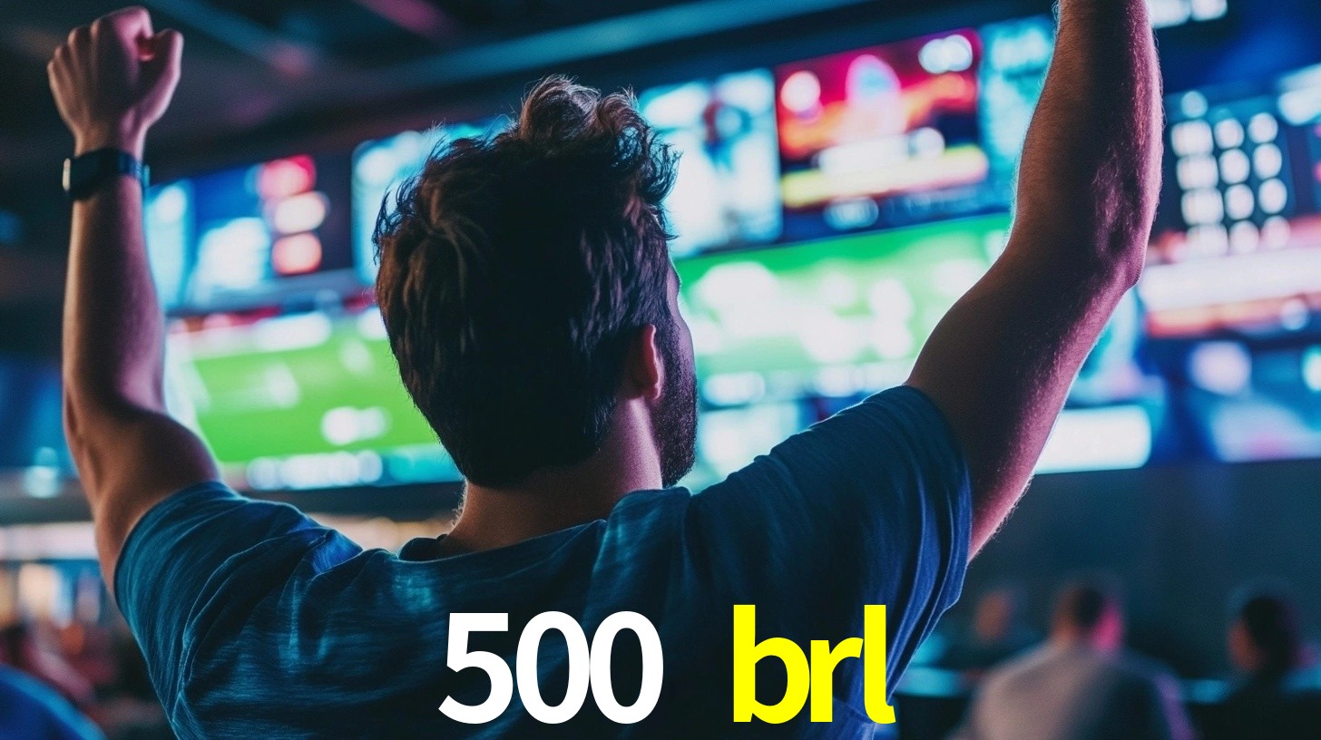 500 brl